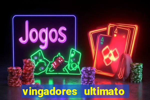 vingadores ultimato google drive